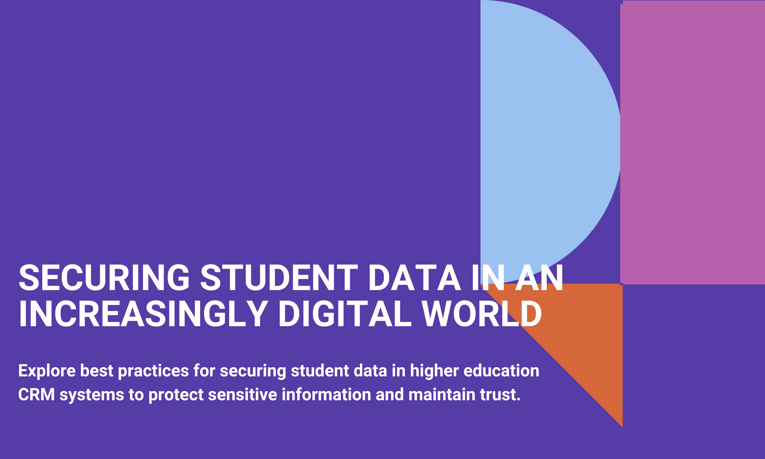 Securing Student Data in an Increasingly Digital World